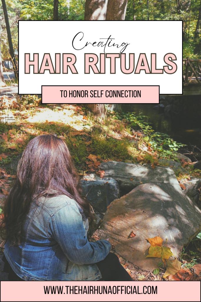 self connection with hair rituals